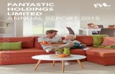 FANTASTIC HOLDINGS LIMITED ANNUAL REPORT 2015 For …4 - FANTASTIC HOLDINGS LIMITED ABN 19 004 000 775 AND ITS SUBSIDIARIES FOR THE YEAR ENDED 30 JUNE 2015 Fantastic Holdings Limited