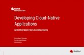 Applications Developing Cloud-Native · 2019. 10. 11. · Developing Cloud-Native Applications Brian ‘redbeard’ Harrington Principal Product Manager ... Provides Kubernetes native