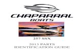 257 SSX - Chaparral Boats Owners Clubforum.chaparralboats.com/publications/PartsGuides...thru hull - 1 1/2" ss short thru hull 1: ea 2: 47.00018 thru hull - 3/4" ss short thru hull: