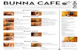 BUNNA CAFE · BUNNA CAFE Plant-based Ethiopian | 1084 Flushing vE | 347-295-2227a take out and dElivEry: bunnaEthiopia.net Bevs Bunna Ethiopian coffee fresh roasted, immersion brewed