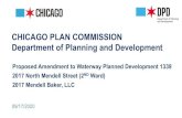 CHICAGO PLAN COMMISSION Department of Planning and ......CHICAGO PLAN COMMISSION Department of Planning and Development Proposed Amendment to Waterway Planned Development 1339 2017
