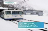 DC Traction Power Supply - Siemens · we offer many opportunities for sustained cost reduction. You can profit from our vast system know-how in mass transit service and DC operation