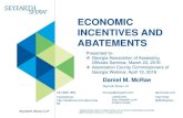 ECONOMIC INCENTIVES AND ABATEMENTS · This presentation is a quick-reference guide for elected and appointed officials and their staffs, company executives and managers, economic