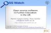 Open source software in Further Education in the UKoss-watch.ac.uk/talks/2008-10-29-newcastle-bcs/...19 Official guidelines UK Government will consider OSS solutions alongside proprietary