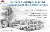 Current Guidelines in Lipid Management and Controversies · Current Guidelines in Lipid Management and Controversies Keimyung University Dongsan Medical Center, Daegu, Korea . 1988