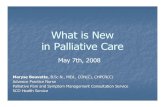 What is New in Palliative Care - Faculty of Health Sciences · Symbols, icons Spiritual Meaning Existential, transcendental Values Spiritual advisors, rites Symbols, icons ... Routines,