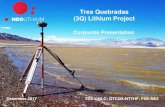 Tres Quebradas (3Q) Lithium Project · 2018. 1. 12. · •Project located 30km from the Chilean border with direct road to ... Evaporation Ponds and Wells $178.4 ... •3Q Project