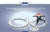 European Documentation Centres ‘Looking to the future’cdeita.cnr.it/sites/default/files/EDC_PEWG_final report.pdf · EDCs. The subject was discussed for the first time during