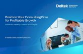 Position Your Consulting Firm for Profitable Growthgojohnego.com/PDFs/Consulting-Firms-Profitable... · 6 Position Your Consulting Firm for Profitable Growth deltek.com 1 in 2 Consulting