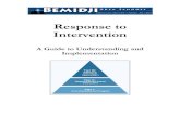 Response to Intervention - Bemidji Area Schools€¦ · What is Response to Intervention (RtI)? Response to Intervention is a student support framework that: Creates an education