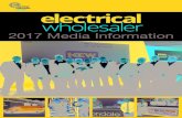 2017 Media Information - Electrical Wholesaler · Electrical Wholesaler – Readership Breakdown Electrical Wholesalerhas an ABC audited monthly circulation of 3,266 (1st January