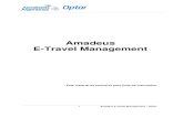 Amadeus E-Travel Management - UNICEN MANUAL... · 11 Amadeus E-Travel Management – Optar PM: Administrador de perfiles PT: Organizador de viaje TR: Aprobador de viaje TV: Viajero