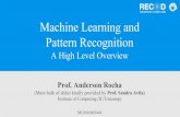 Machine Learning and Pattern Recognitionrocha/teaching/2018s1/... · Machine Learning Books Hands-On Machine Learning with Scikit-Learn and TensorFlow, Chap. 8 “Dimensionality Reduction”