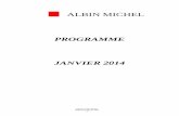 01 - Programme janvier 2014 - Éditions Albin Michel · 2013. 12. 18. · Programme janvier 2014 - 10 - L’ORDRE ET LE CHAOS Maud TABACHNIK En librairie en janvier 2014 LE LIVRE