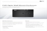 FHD Optic Wall Mount Enclosure - FS · FHD Optic Wall Mount Enclosure FHD Fiber Optic Wall Mount Enclosures can be used as an interconnect or cross-connect in any telecommunications