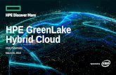 HPE GreenLake Hybrid Cloud · 2019. 3. 29. · Start by optimizing your Hybrid IT with the right mix 4 Assess your workloads against application ... Introducing HPE GreenLake Hybrid