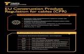 EU Construction Product Regulation for cables CPR Overview 2.pdf · ALL CPR/CE, FR, LSZH, UL and IEC Compliance and Technical Questions Should Be Directed to: Tony Fedor Product Manager,
