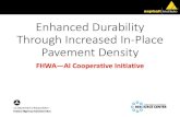 Enhanced Durability Through Increased In-Place Pavement ... · ETG Definition: “Asphalt mix design using performance tests on appropriately conditioned specimens that address multiple