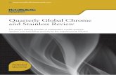 Quarterly Global Chrome and Stainless ReviewQuarterly Global Chrome and Stainless Review There are a number of questions facing the industry at the moment – some longer-term and