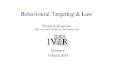 Behavioural Targeting & Lawjhh/secsem/2015/behavioural.pdf · Google AdWordsTM advertisers: t Have easy access to the websites in the Ad Exchange, as well as all the existing websites
