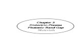 Chapter 3 Dielectric-Plasma Photonic Band Gap Materialsshodhganga.inflibnet.ac.in/bitstream/10603/34163/7/07_chapter-3.pdf · transition from a gas to plasma is not a phase transition
