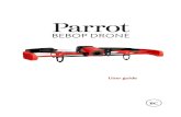 User guide · 16 Flying Left joystick: Up Turn left Turn right Down Pre-programmed acrobatics The Parrot Bebop Drone can perform acrobatics while flying, whether it is stationary