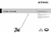 STIHL FCB-KM Instruction Manual Manual de instrucciones · FCB-KM In the STIHL KombiSystem a number of different KombiEngines and KombiTools can be combined to produce a power tool.