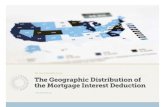 The Geographic Distribution of the Mortgage Interest Deduction...the mortgage interest deduction as currently structured may be ineffective at increasing homeownership rates.12 Fewer