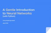 A Gentle Introduction to Neural Networks - Agile on the Beach...A Gentle Introduction to Neural Networks (with Python) Tariq Rashid @rzeta0 July 2018 Background Ideas DIY Handwriting