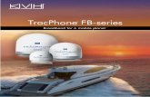 TracPhone FB-series · Courtesy of Elegance Yachts by Drettmann Courtesy of N. Rabinowitz Powerful commercial-grade hardware solutions for virtually any vessel Enjoy the flexibility