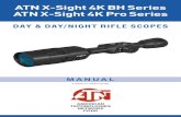 ATN X-Sight 4K BH Series ATN X-Sight 4K Pro Series · 2.1 lb 0.94 kg 2.2 lb 1.01 kg 2.1 lb 0.94 kg 2.2 lb 1.01 kg Warranty 2 years * ATN reserves the right to change the above specifications