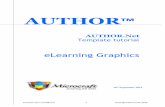 AUTHOR - Microcraft eLearning Tutorial/Author 15 Tutorial.pdf · voice-over. This is not the only style of an eLearning/multimedia module that you can create using AUTHOR™. It is