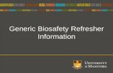 Generic Biosafety Refresher Informationumanitoba.ca/admin/.../ehso/media/...Refresher_Info_Only_2016_VIP_… · This training was offered from April 19th,2016 -June 30th 2017 to update