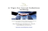 6 Tips for Great Solution Selling - Cerebyte · effective at selling these products. The sales . cycle was short, focused and very well-understood. The customers knew what was being