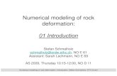 Numerical modeling of rock deformation · 2009. 9. 15. · Numerical modeling of rock deformation: Introduction. Stefan Schmalholz, ETH Zurich Numerical modeling of rock deformation: