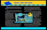 New Jesus, the Servant - GraceLink · 2016. 6. 29. · wanted the best place in it. Every one of them believed he deserved the most important position. In those days a servant usually