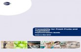 Traceability for Fresh Fruits and Vegetables ... · This document serves as a best practice guide to implementing traceability in the Fresh Fruit and Vegetable (Produce) Industry.