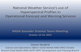 National Weather Service's use of Hyperspectral Profiles in … · 2018. 7. 17. · National Weather Service's use of Hyperspectral Profiles in Operational Forecast and Warning Services