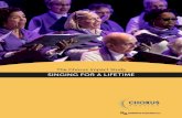 SINGING FOR A LIFETIME - Chorus America · for a Lifetime, also provides a current look at the array of social, health, and psychological benefits that older chorus members reap now