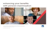 enhancing your benefits with pension maximization€¦ · pension maximization in action A hypothetical example: $5,000/month Pension while Living ERS Employee Passes Away Single