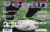 Football Goes Veganvegansociety.org.nz/Resources/DownloadPDF?filename=Vegan NZ 2… · Animal Testing Football Goes Vegan ISSN 2324-1233 Power of Choice ... animal-friendly with plenty
