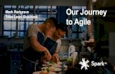 Mark Redgrave Our Journey Tribe Lead, Business to Agile · Our Journey to Agile ... Business. The views expressed are my own and do not necessarily reflect the official policy or