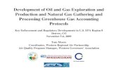 Development of Oil and Gas Exploration and Production and ...€¦ · Development of Oil and Gas Exploration and Production and Natural Gas Gathering and Processing Greenhouse Gas