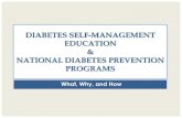DIABETES SELF-MANAGEMENT EDUCATION NATIONAL DIABETES ... · •Diabetes Self-Management Education: The ongoing process of facilitating the knowledge, skill, and ability necessary
