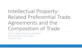 Intellectual Property Related Preferential Trade Agreements ...IP‐related PTAs 50 PTAs (as of 2015) have IP chapters of varying complexity. Most of these involve a developed country