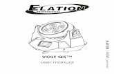 ELATION VOLT Q5 - USER MANUAL VERSION 1adjmedia.s3-website-eu-west-1.amazonaws.com/...VOLT Q5 8 ™ User Manual ver 1 SAFETY INSTRUCTIONS this manual. The manufacturer of this device