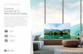 Essential Commercial TV With NanoCell Display€¦ · The minimalist design of the Nano Bezel makes you absorbed in the picture. Nano Slim Slim & Modern design harmonizes with your
