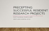 Precepting Successful Resident Research Projects...precepting successful resident research projects scott aldridge , pharm.d., bcps. saint luke’s hospital of kc