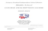 Middle School COURSE DESCRIPTION GUIDE 2020-2021 · 2020. 2. 5. · Gregory-Portland Independent School District Middle School COURSE DESCRIPTION GUIDE 2020-2021 4600 Wildcat Drive