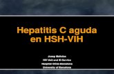 Hepatitis C aguda en HSH-VIH - AGIDEIagidei.org/.../2018/...Hepatitis-Aguda-en-HSH-Vigo.pdfcoinfecciones por virus de hepatitis, indicación de tratamiento de hepatitis crónica C